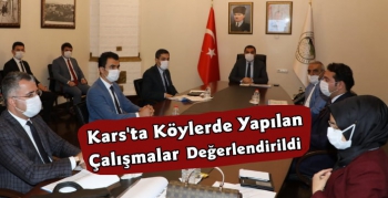 Kars'ta Köylerde Yapılan Yatırımlar Değerlendirildi