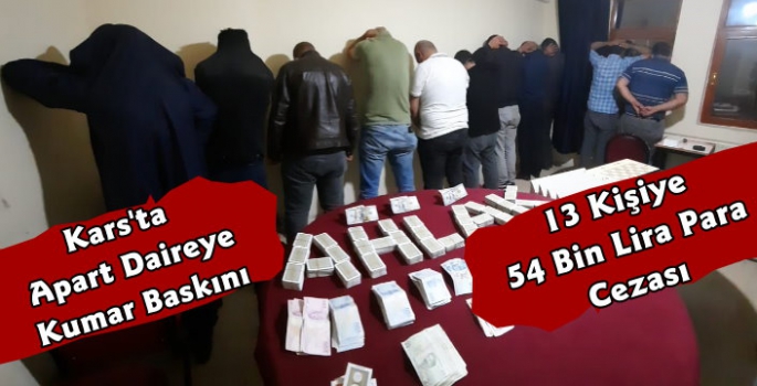 Kars'ta Kumar Oynayan 13 Kişiye 54 Bin Lira Para Cezası