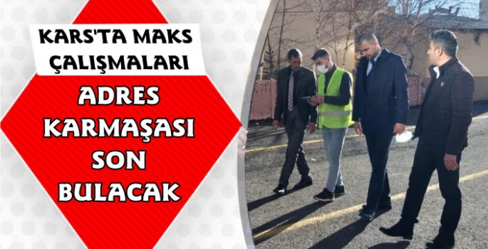 Kars'ta MAKS Adres Sistemine Geçiş Yapılıyor