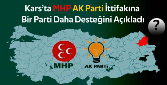 Kars'ta MHP AK Parti İttifakına Bir Parti Daha Desteğini Açıkladı