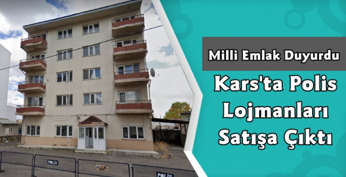 Kars'ta Polis Lojmanları Satışa Çıkarıldı