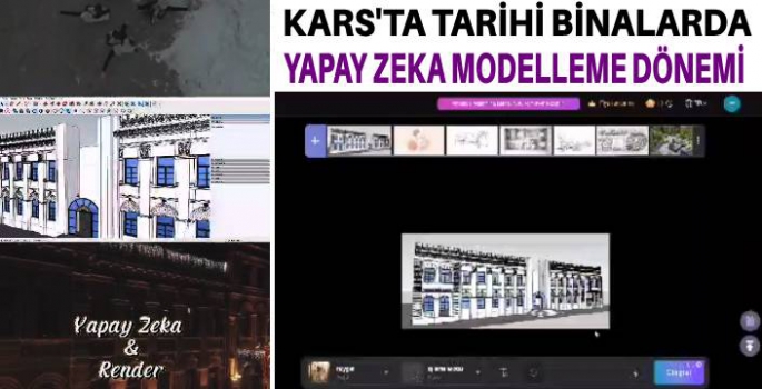 Kars'ta Tarihi Binalarda Yapay Zeka Destekli Çalışma