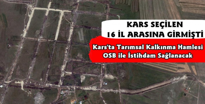 Kars'ta Tarıma Dayalı İhtisas Bölgesi İstihdam Sağlayacak