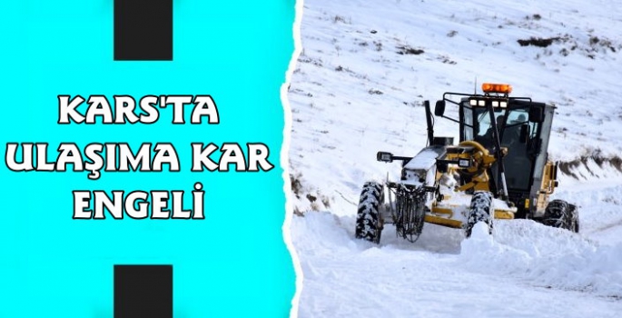 Kars'ta Ulaşıma Kar Engeli 23 Köy Yolu Kapandı