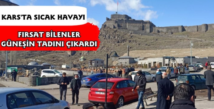 Kars'ta Vatandaşlar Güneşli Havanın Tadını Çıkardı