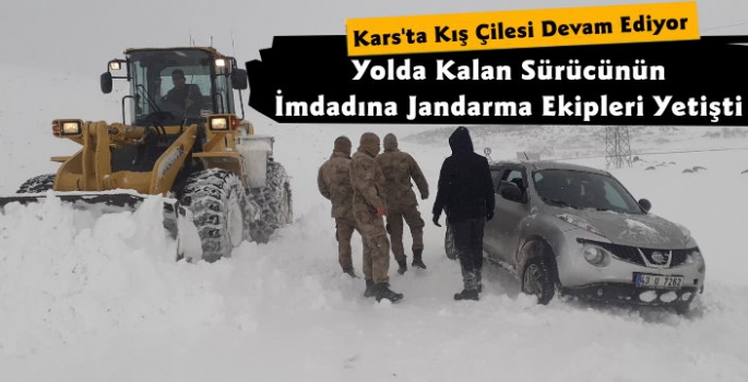 Kars'ta Yolda Kalan Sürücünün İmdadına Jandarma Yetişti