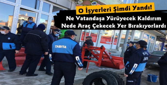 Kars'ta Zabıta Ekipleri Kaldırım İşgalleriyle Mücadele Ediyor