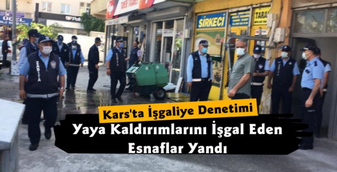 Kars'ta Zabıta Ekiplerinden İşgaliye Denetimi