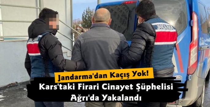 Kars'taki Cinayetin Firari Şüphelisi Ağrı'da Yakalandı