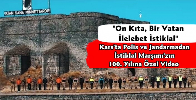 Kars'tan İstiklal Marşı'nın 100. Yılına Özel Video