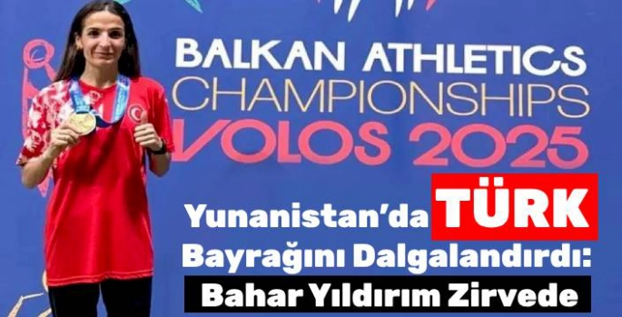 Kars'tan Zirveye: Bahar Yıldırım Balkan Şampiyonu!