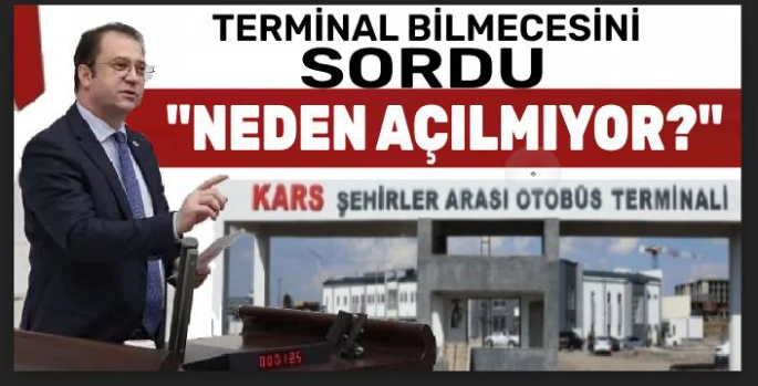 Kars Terminali Neden Açılmıyor?
