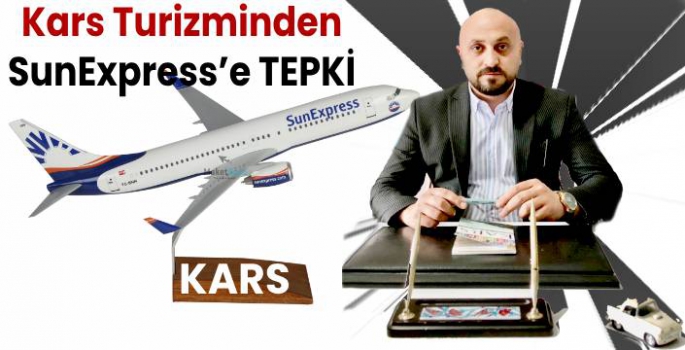 Kars Turizminden SunExpress'e TEPKİ