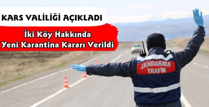 Kars Valiliği 2 Köy Hakkında Yeni Karantina Kararı Açıkladı