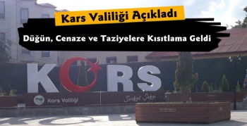 Kars Valiliği Açıkladı Düğün, Cenaze ve Taziyelere Kısıtlama Geldi