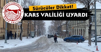 Kars Valiliği Sürücüleri Uyarıyor