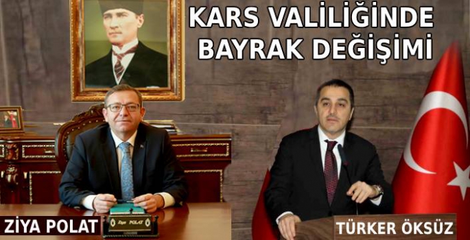 Kars Valiliğinde Bayrak Değişimi!