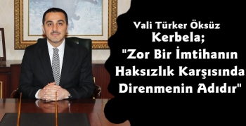 Kars Valisi Türker Öksüz'den Kerbela Mesajı