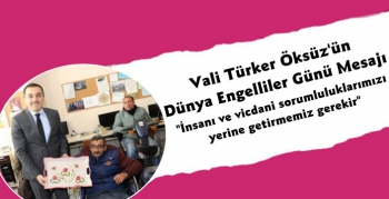 Kars Valisi Türker Öksüz'ün 3 Aralık Dünya Engelliler Günü Mesajı