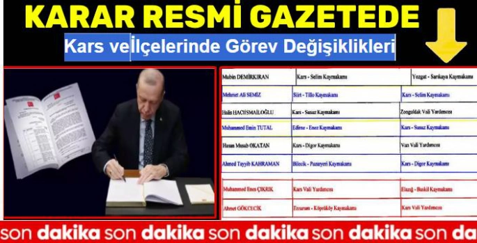 Kars ve İlçelerinde Görev Değişiklikleri