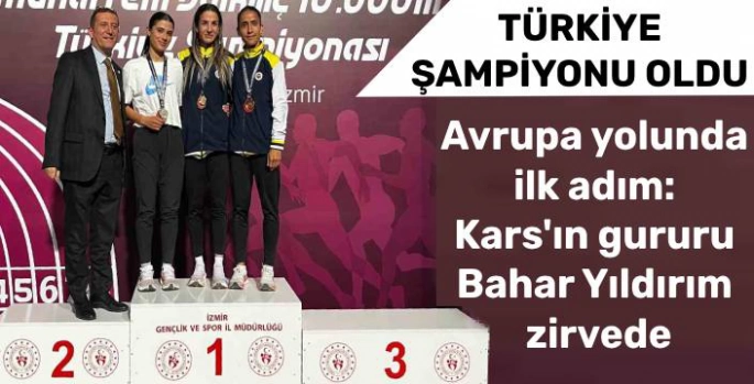 Karslı Atlet Bahar Yıldırım Türkiye Şampiyonu Oldu!