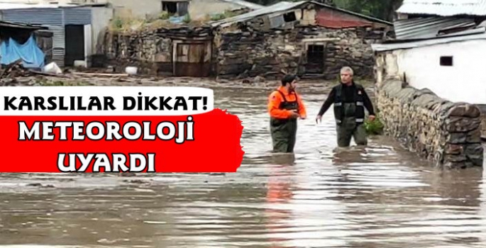 Karslılar Dikkat! Meteoroloji Uyardı