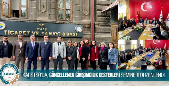 KARSTSO'DA, GÜNCELLENEN GİRİŞİMCİLİK DESTEKLERİ SEMİNERİ DÜZENLENDİ