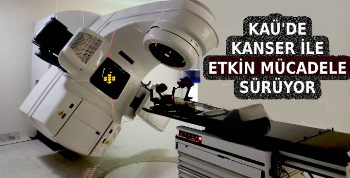 KAÜ Araştırma Hastanesi Kanserle Mücadeleyi Sürdürüyor