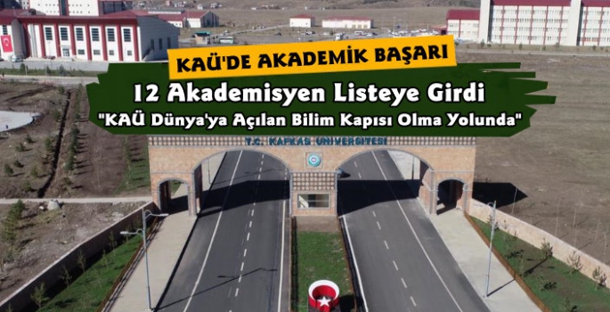 KAÜ'de 12 Akademisyen 'Türkiye'de En Çok Atıf Alan ve H index'i' Listesine Girdi