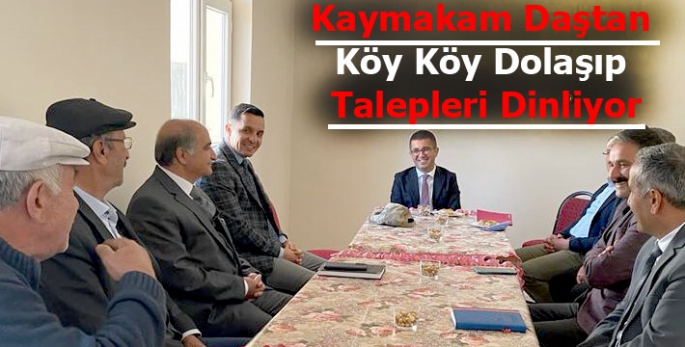 Kaymakam Daştan Köy Köy Dolaşıp Talepleri Dinliyor