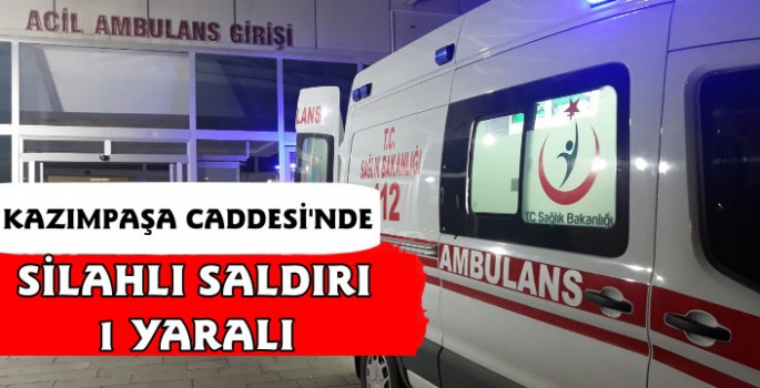 Kazımpaşa Caddesi'nde Silahlı Saldırı 1 Yaralı