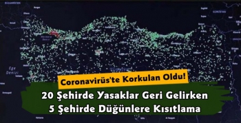 Korkulan Oldu Bazı Şehirlerde Yasaklar Tekrar Gelmeye Başladı