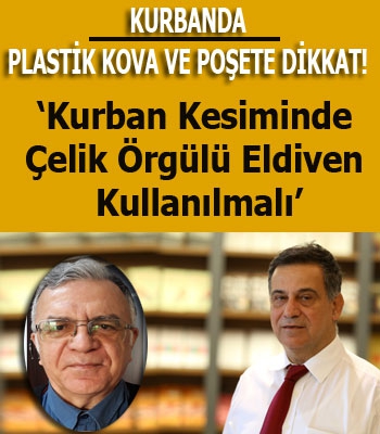 Kurbanda plastik kova ve poşete dikkat!