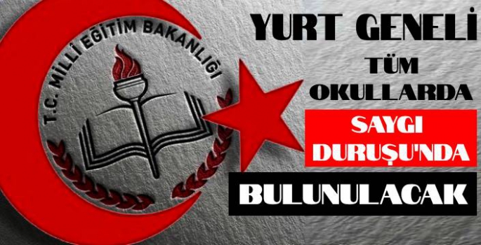 MEB'den Şehitlerimiz İçin 1 Dakikalık Saygı Duruşu Kararı