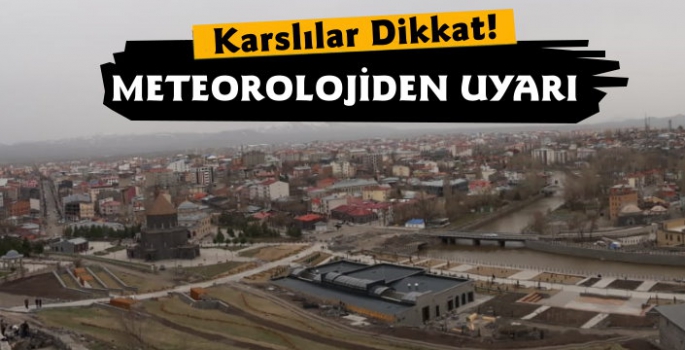 Meteoroloji'den Kars İçin Kuvvetli Fırtına Uyarısı