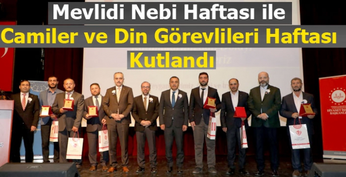 Mevlidi Nebi Haftası ile Camiler ve Din Görevlileri Haftası Kutlandı