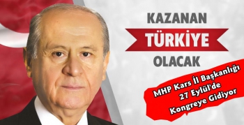 MHP Kars İl Kongresi 27 Eylül'de Yapılacak