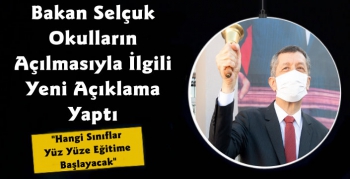 Milli Eğitim Bakanı Okulların Açılmasıyla İlgili Açıklama Yaptı 