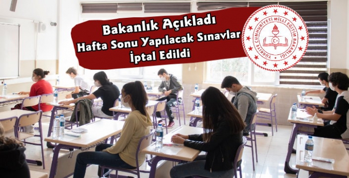 Milli Eğitim Bakanlığı Açıkladı Sınavlar İptal Edildi