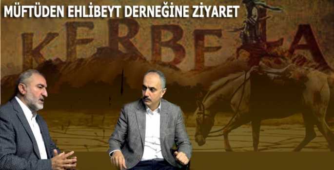 Müftü Bayram Kars Ehlibeyt Derneği'ni Ziyaret Etti