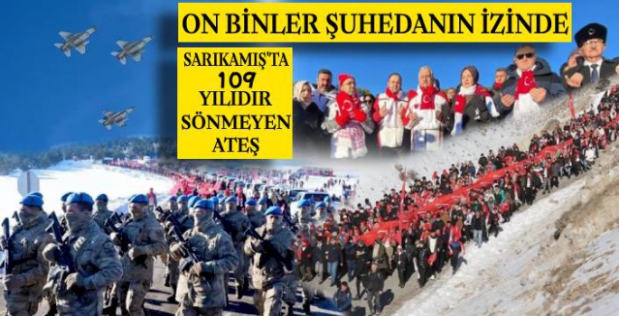 O Binler Sarıkamış Şehitleri İçin Yürüdü