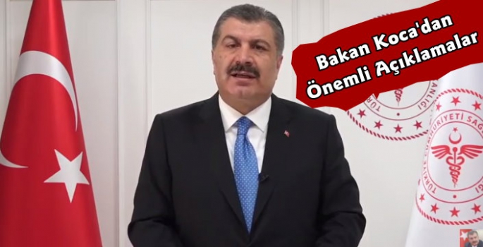 Sağlık Bakanı Koca Salgının Son Durumunu Açıkladı