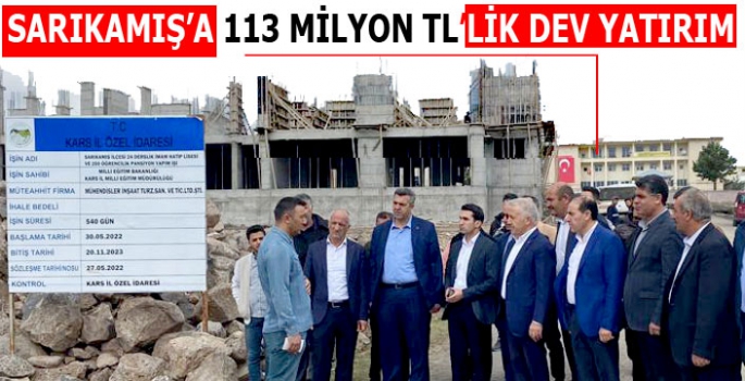 Sarıkamış'a 113 Milyon TL'lik Dev Yatırım