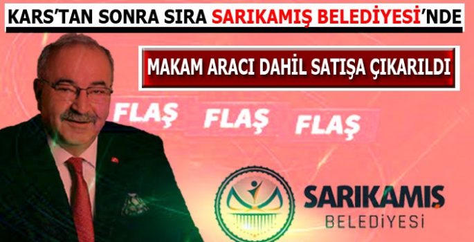 Sarıkamış Belediyesi 16 Adet Taşınmaz ve 1 Aracını Satışa Çıkardı