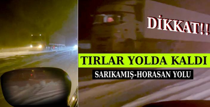 Sarıkamış Horasan Güzergahını Kullanan Sürücüler Dikkat!