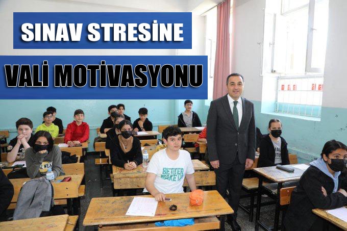 Sınav Stresi Yaşayan öğrencilere Vali Motivasyonu