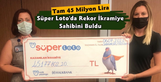 Süper Loto'da 45 Milyon Liralık İkramiyenin Talihlisi Belli Oldu