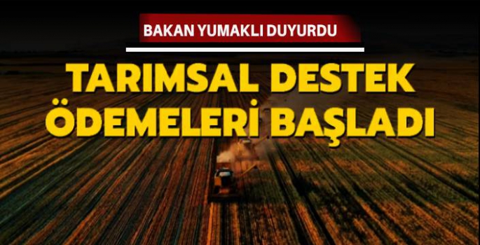 Tarım Bakanı Açıkladı: Bugün Hesaplara Aktarıldı