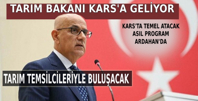 Tarım ve Orman Bakanı Yarın Kars ve Ardahan'a Geliyor