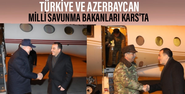Türkiye ve Azerbaycan Milli Savunma Bakanları Kars'ta